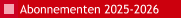 Abonnementen 2025-2026